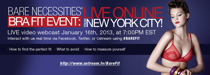 Bare Necessities’ Online Bra Fit Event & Exclusive Promotion, January 16, 2013
