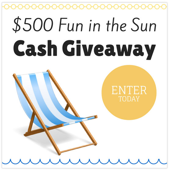 Fun in the Sun $500 Cash Giveaway