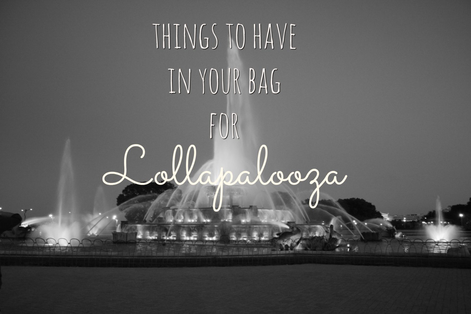 Things to Have in Your Bag for Lollapalooza